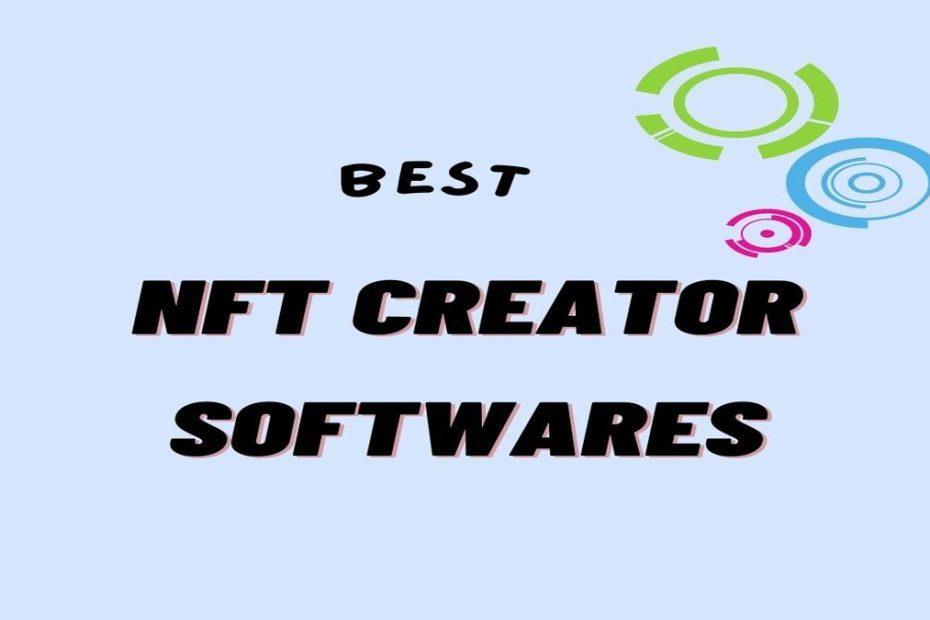 Best NFT Creator Softwares