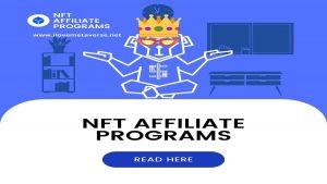 5 NFT Affiliate Marketing opportunities in 2022 (Top Selected offers)