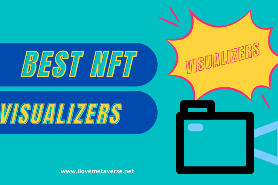 best nft visualizers